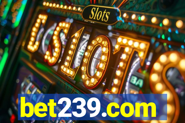 bet239.com