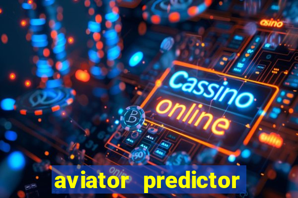 aviator predictor premium apk download