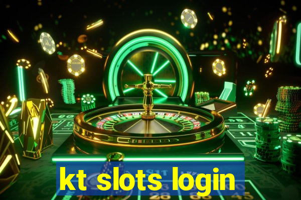 kt slots login