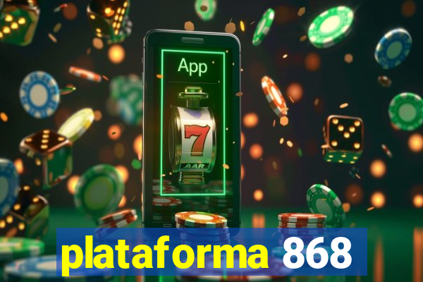 plataforma 868