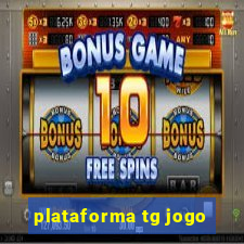 plataforma tg jogo