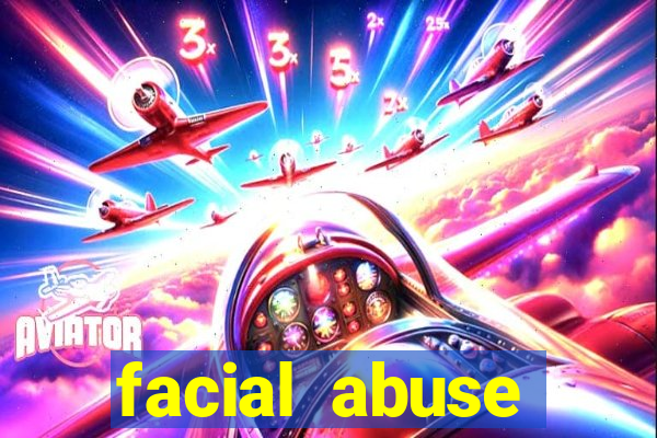 facial abuse shereese blaze