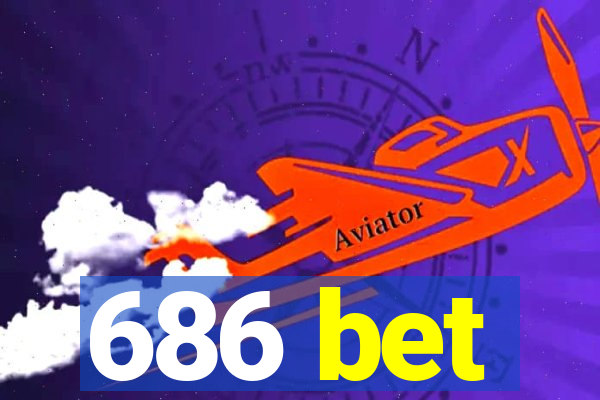 686 bet