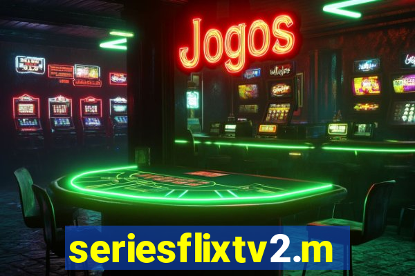 seriesflixtv2.me