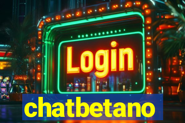 chatbetano