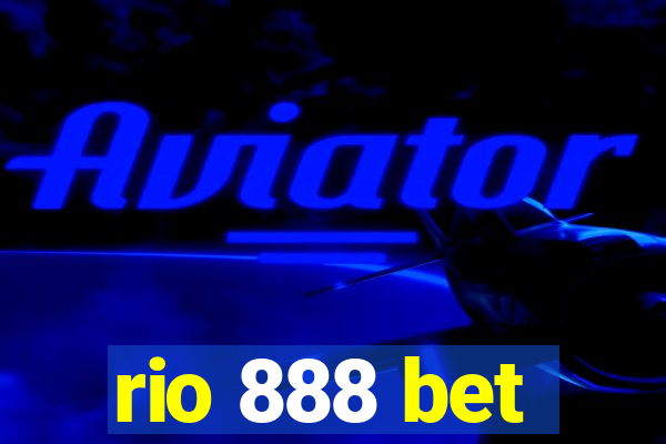 rio 888 bet