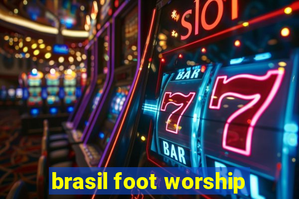 brasil foot worship