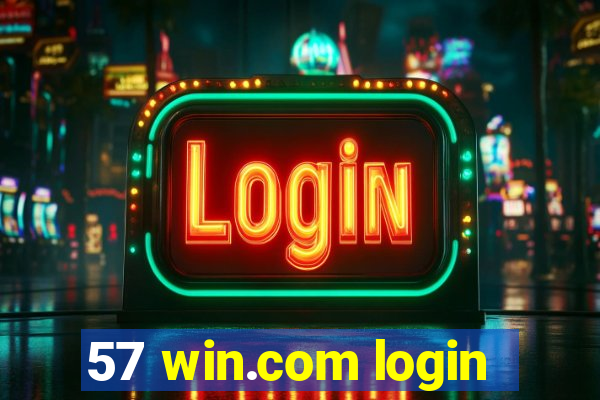 57 win.com login