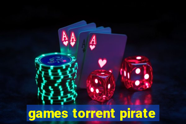 games torrent pirate