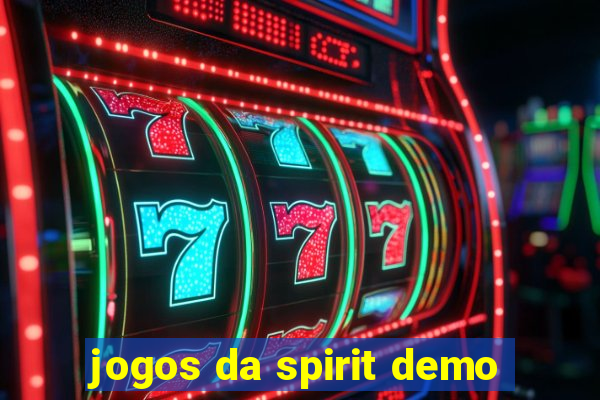 jogos da spirit demo