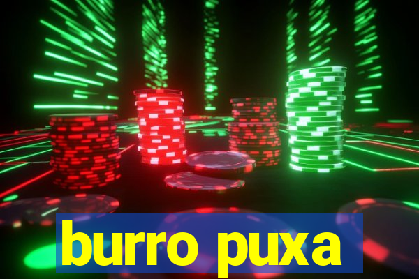 burro puxa