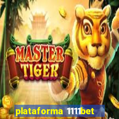 plataforma 1111bet