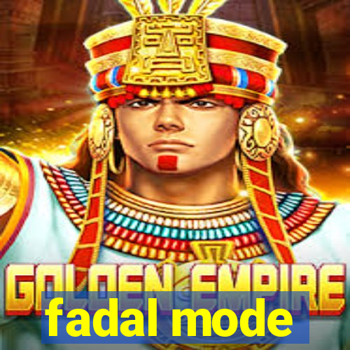 fadal mode