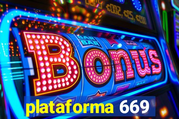 plataforma 669