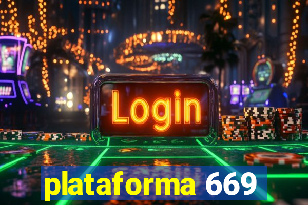 plataforma 669