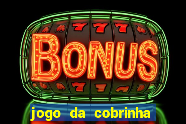 jogo da cobrinha que paga