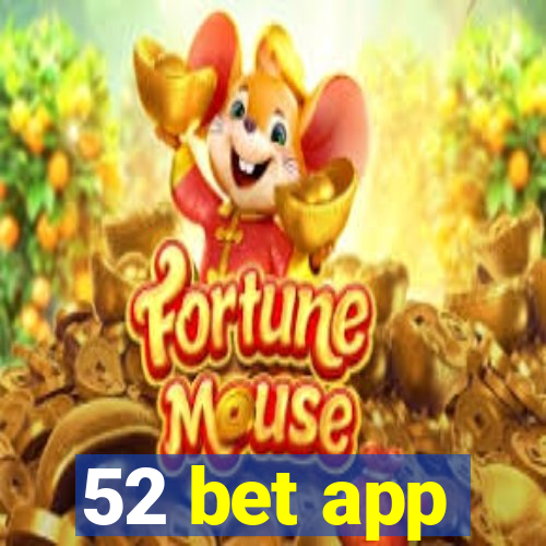 52 bet app