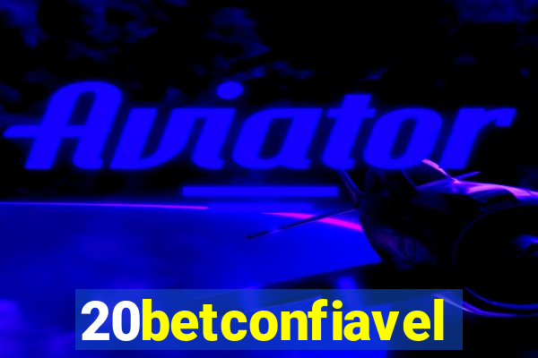 20betconfiavel