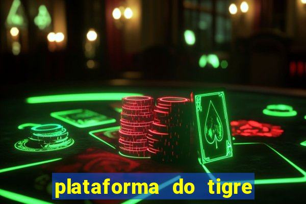 plataforma do tigre que paga no cadastro