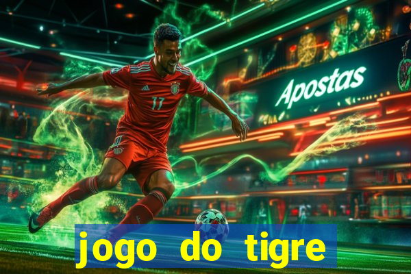 jogo do tigre minimo 1 real