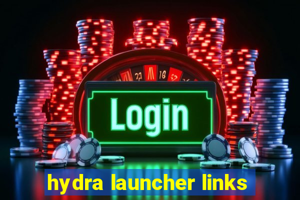 hydra launcher links