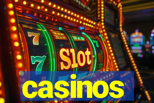 casinos