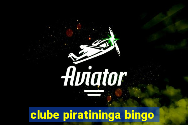 clube piratininga bingo