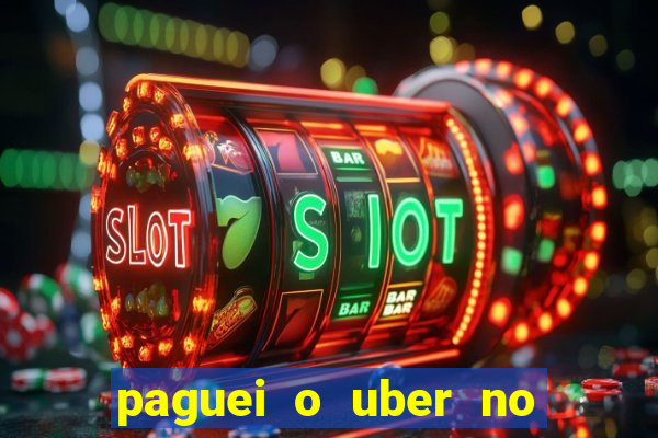 paguei o uber no pix e nao encontrou motorista