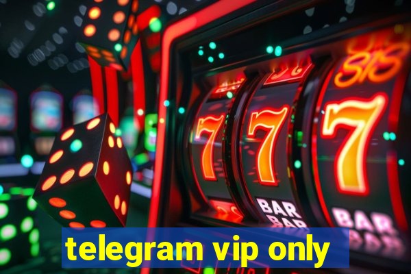 telegram vip only