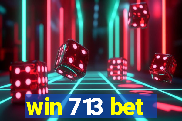 win 713 bet