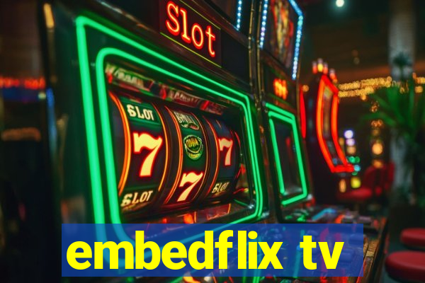 embedflix tv