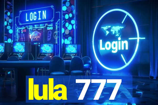 lula 777