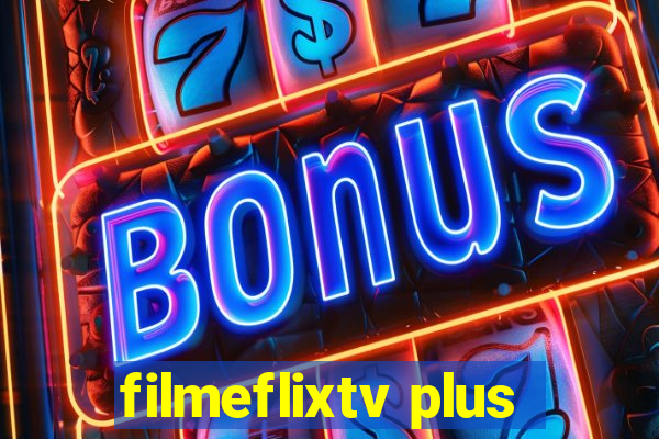 filmeflixtv plus