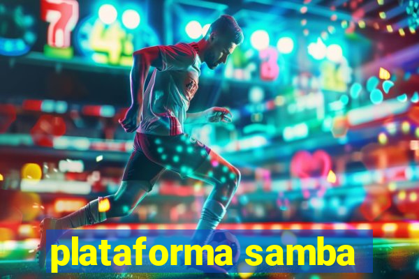 plataforma samba