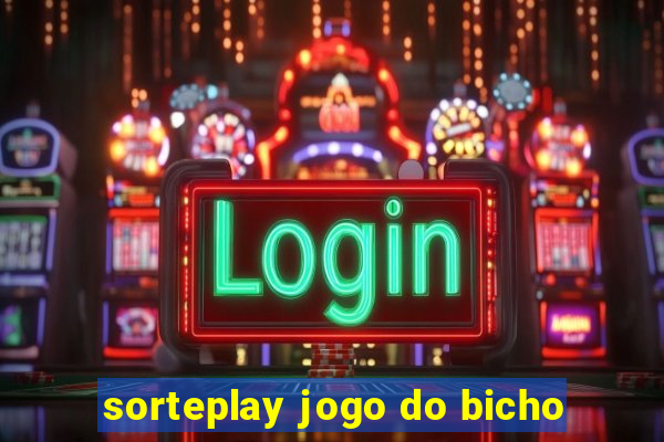 sorteplay jogo do bicho