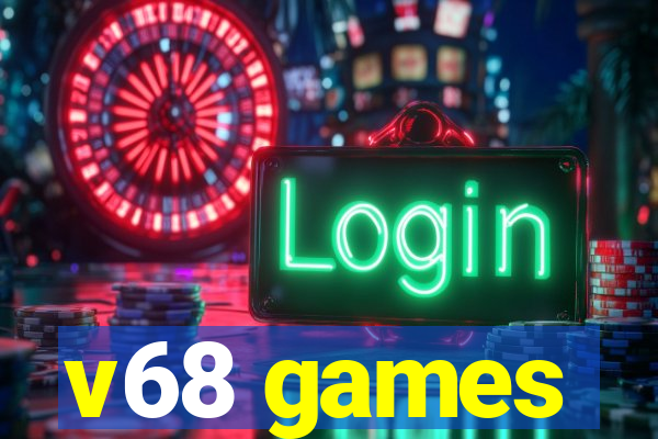 v68 games