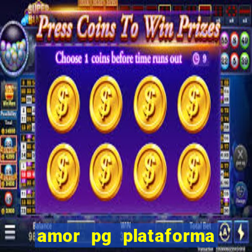 amor pg plataforma de jogos