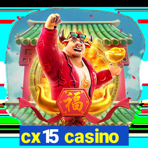 cx15 casino