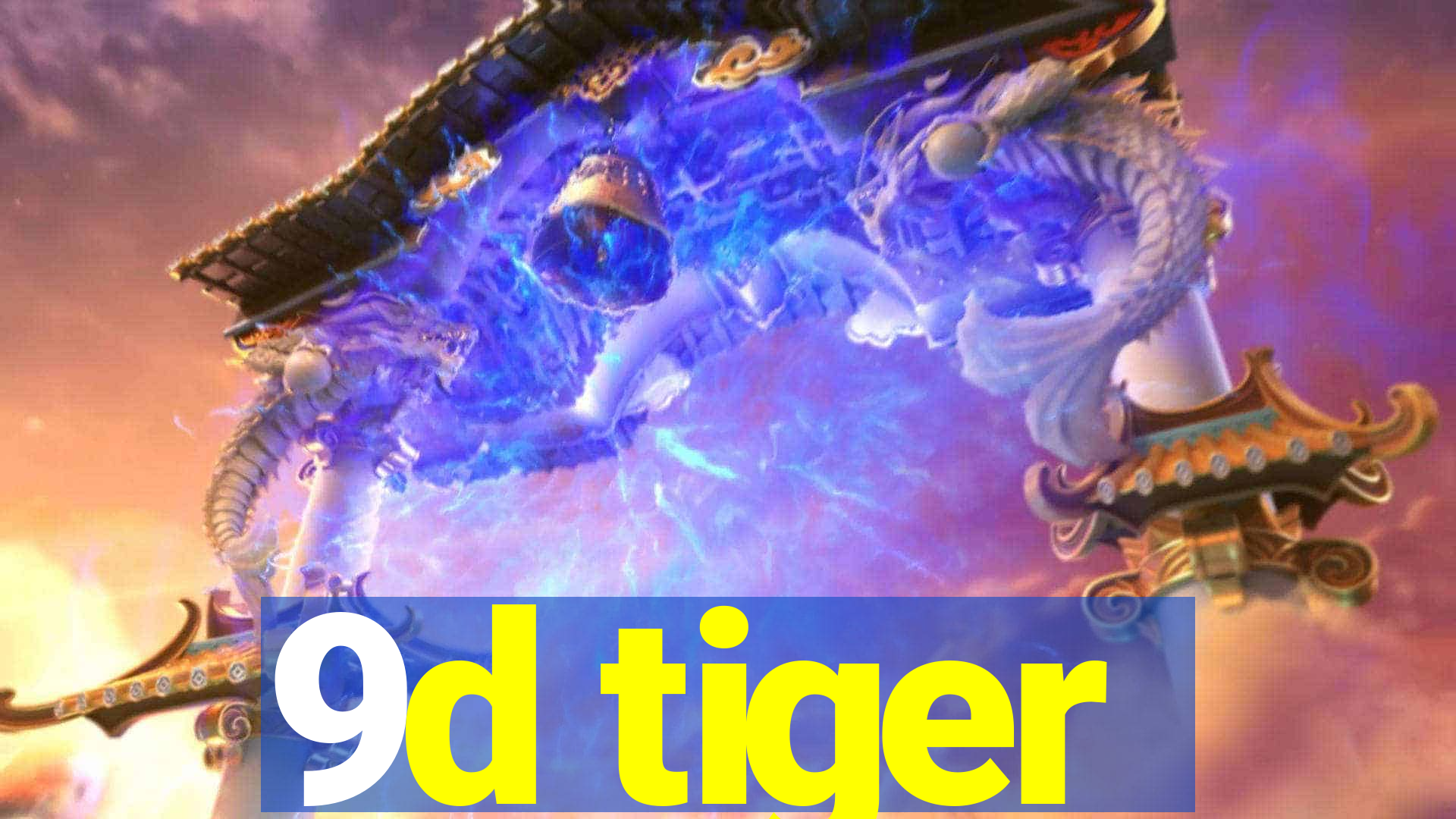 9d tiger