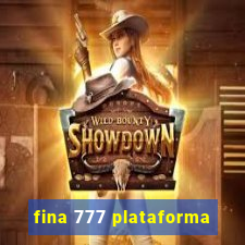 fina 777 plataforma