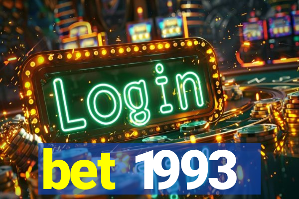 bet 1993