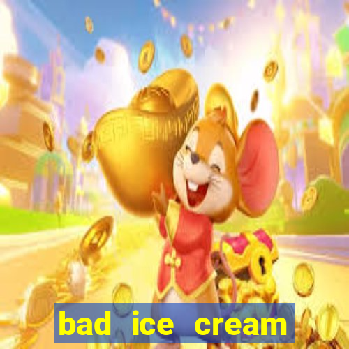 bad ice cream click jogos