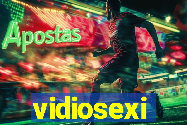 vidiosexi