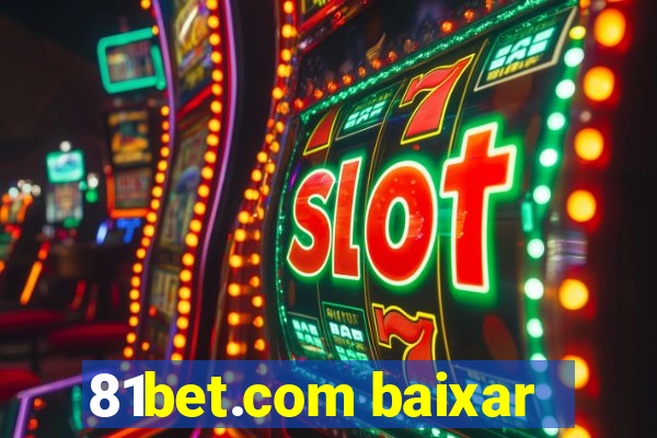 81bet.com baixar