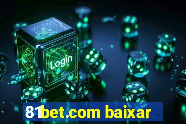 81bet.com baixar