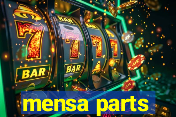 mensa parts