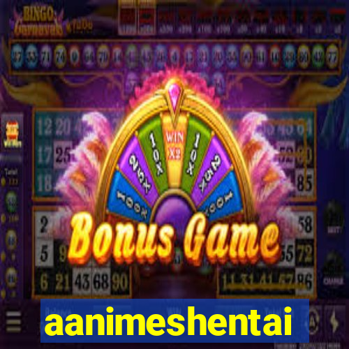 aanimeshentai