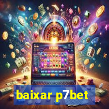 baixar p7bet