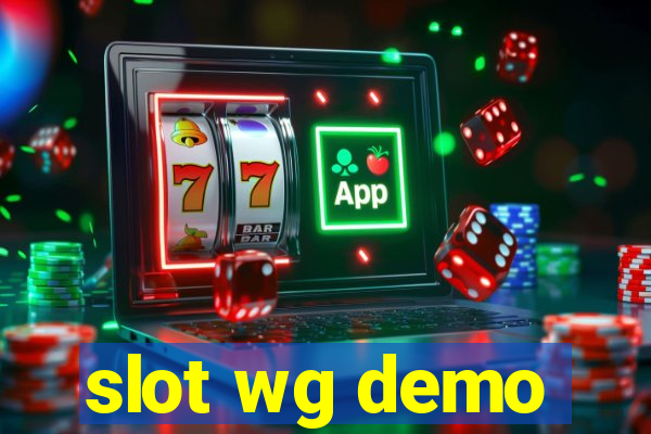 slot wg demo