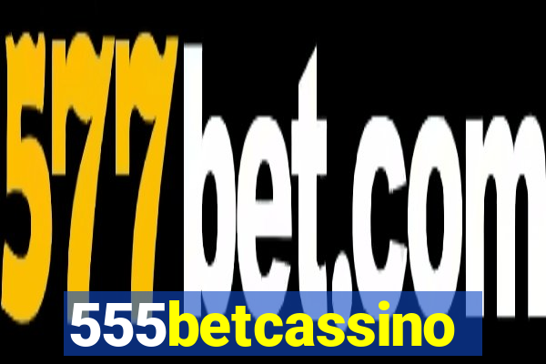 555betcassino